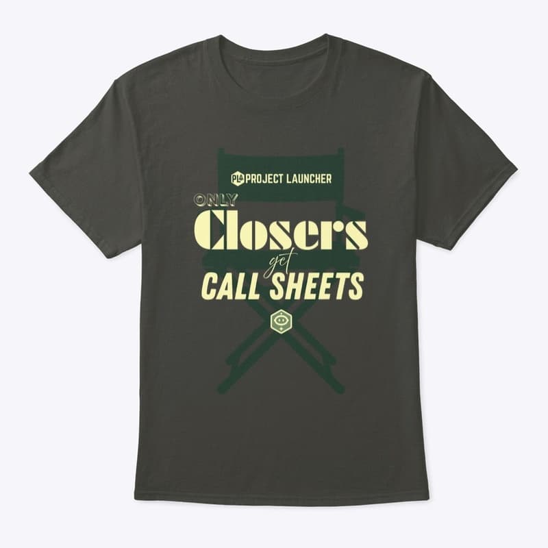 Only Closers Get Call Sheets t-shirt mockup